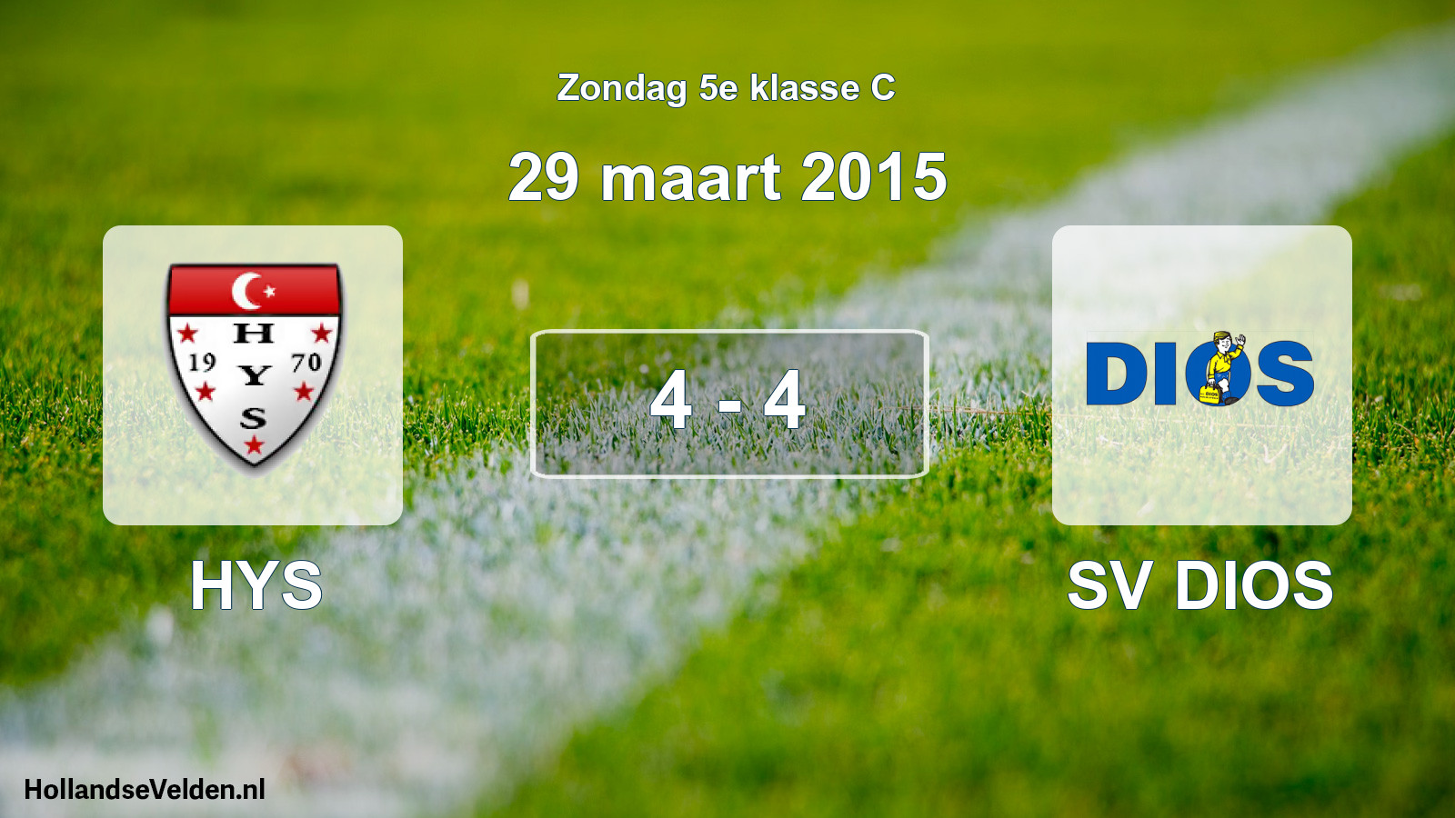 Total number of matches played: HYS - SV DIOS 4 - 4 (29 March 2015)