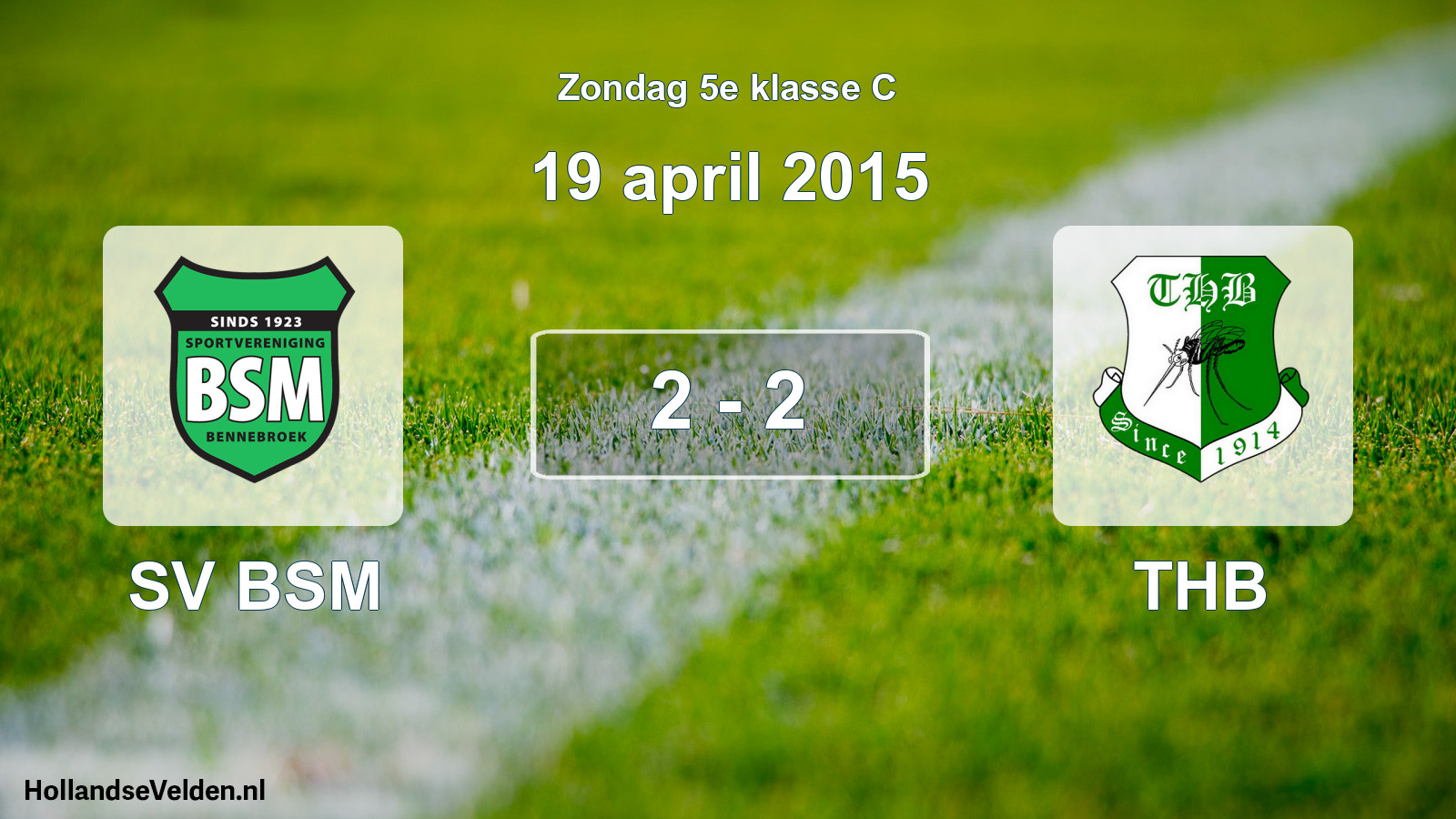 Total number of matches played: SV BSM - THB 2 - 2 (19 April 2015)