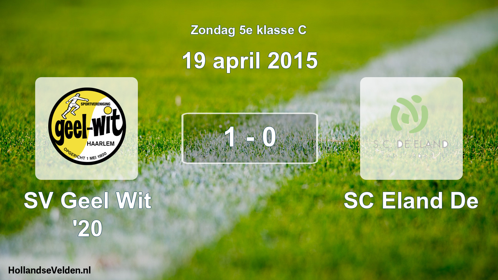 Total number of matches played: SV Geel Wit '20 - SC Eland De 1 - 0 (19 April 2015)