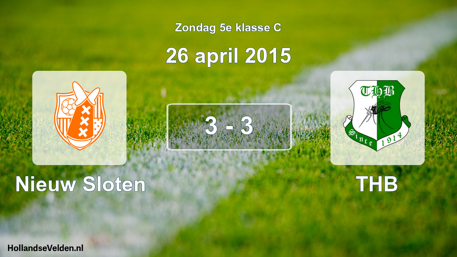 Total number of matches played: Nieuw Sloten - THB 3 - 3 (26 April 2015)
