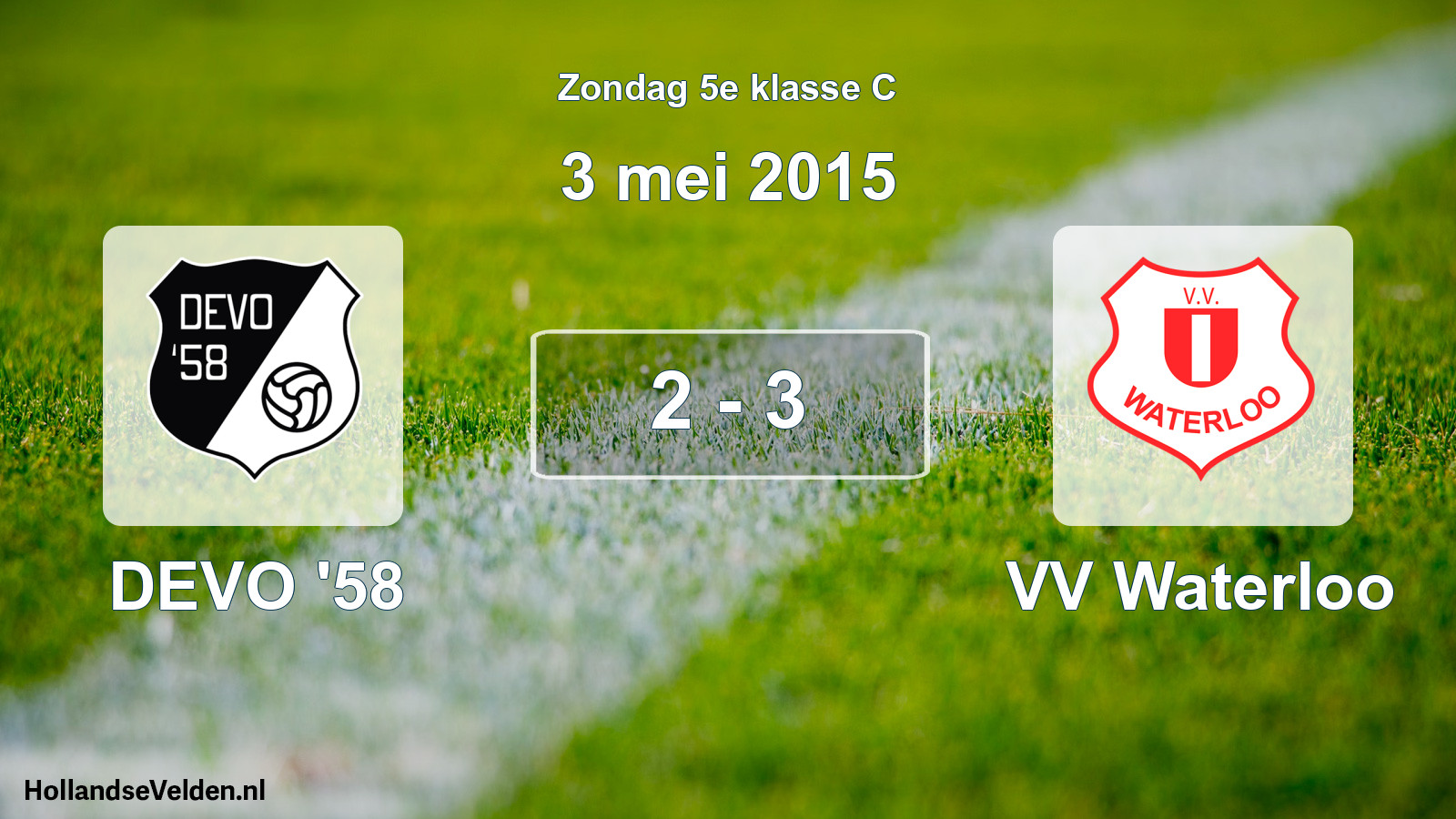 Total number of matches played: DEVO '58 - VV Waterloo 2 - 3 (3 May 2015)