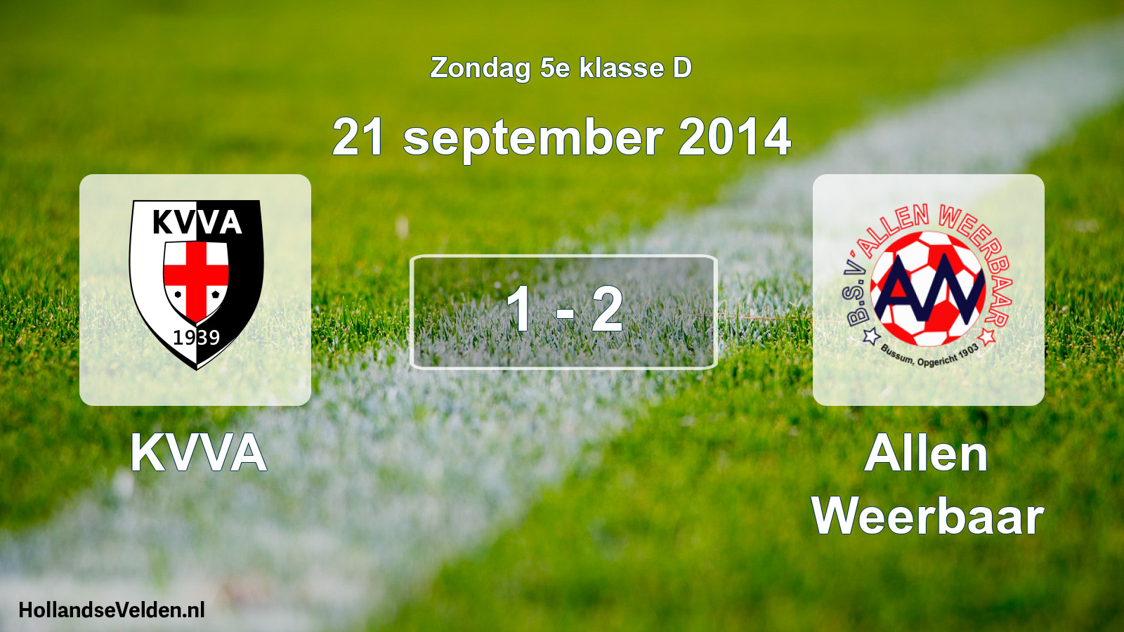 Total number of matches played: KVVA - Allen Weerbaar 1 - 2 (21 September 2014)