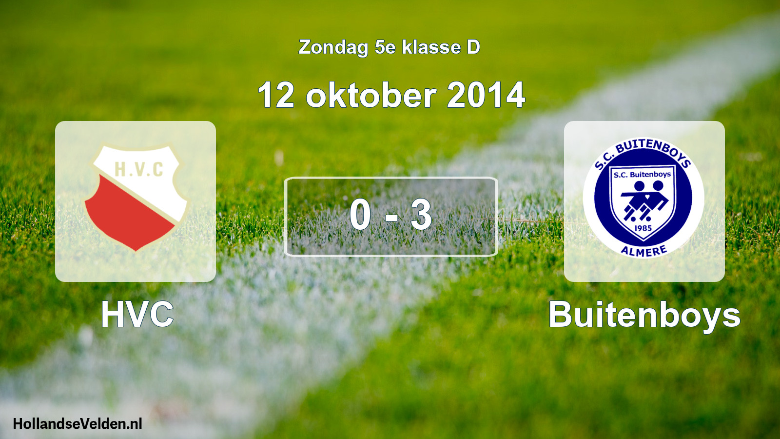 Total number of matches played: HVC - Buitenboys 0 - 3 (12 October 2014)