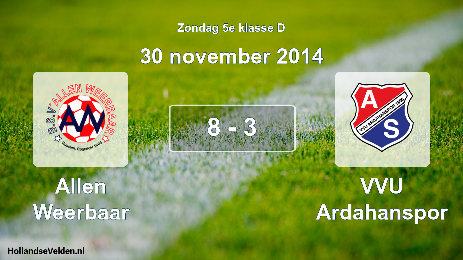 Total number of matches played: Allen Weerbaar - VVU Ardahanspor 8 - 3 (30 November 2014)