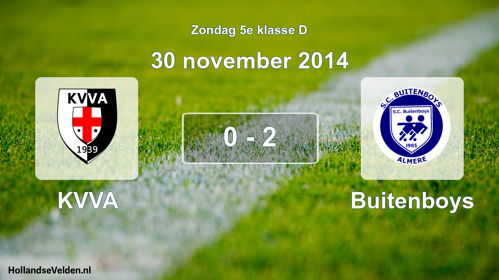 Total number of matches played: KVVA - Buitenboys 0 - 2 (30 November 2014)