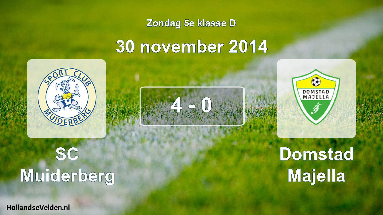 Total number of matches played: SC Muiderberg - Domstad Majella 4 - 0 (30 November 2014)
