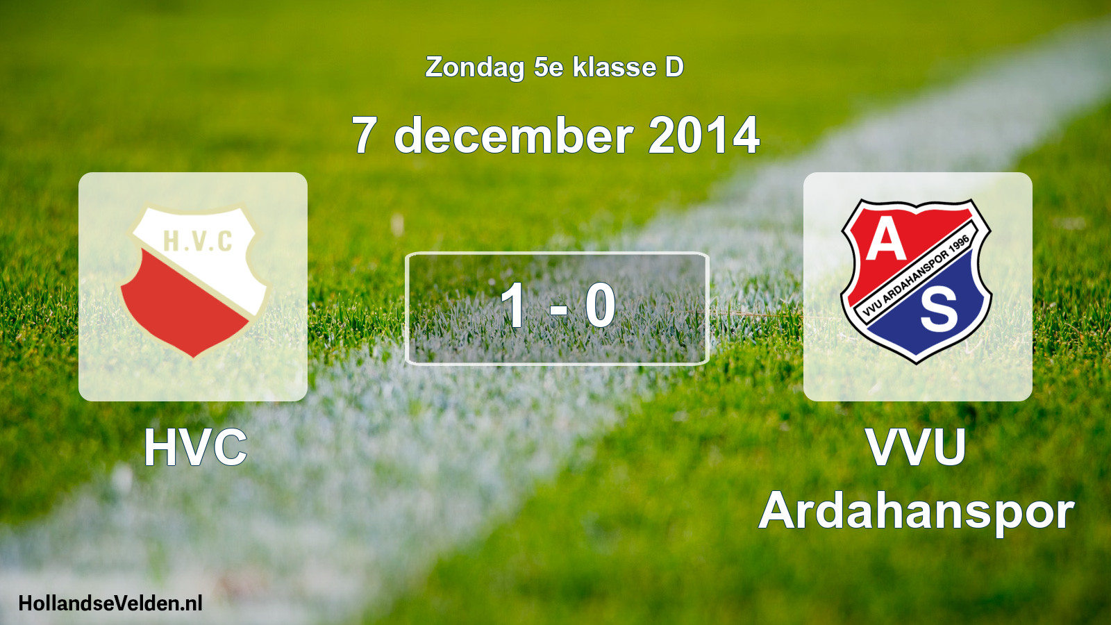 Total number of matches played: HVC - VVU Ardahanspor 1 - 0 (7 December 2014)