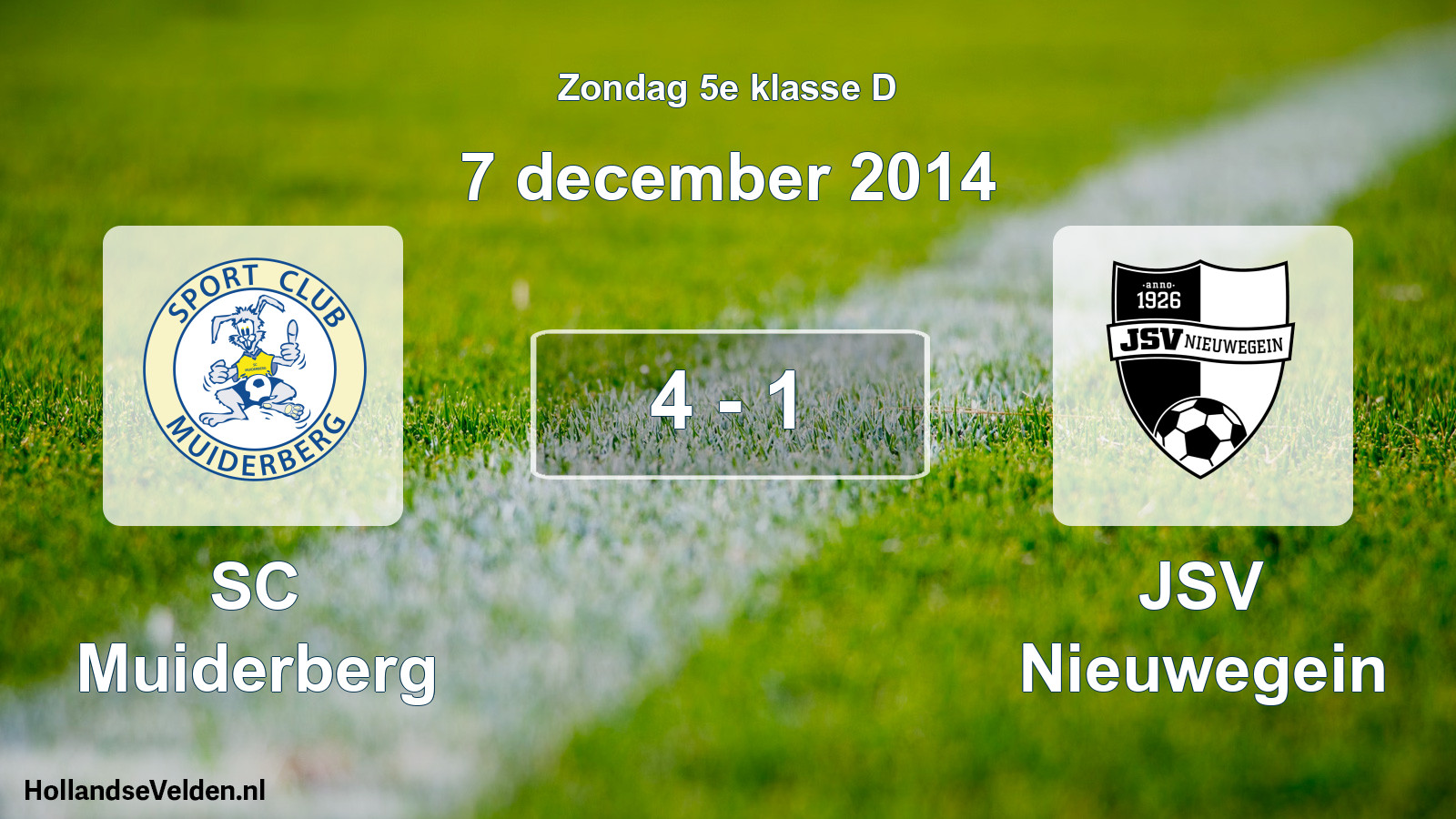 Total number of matches played: SC Muiderberg - JSV Nieuwegein 4 - 1 (7 December 2014)