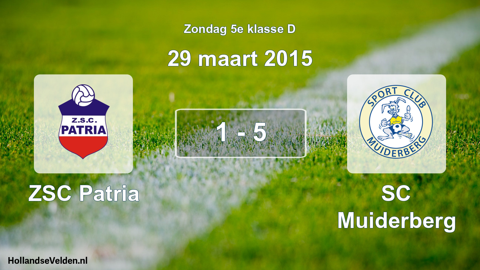 Total number of matches played: ZSC Patria - SC Muiderberg 1 - 5 (29 March 2015)