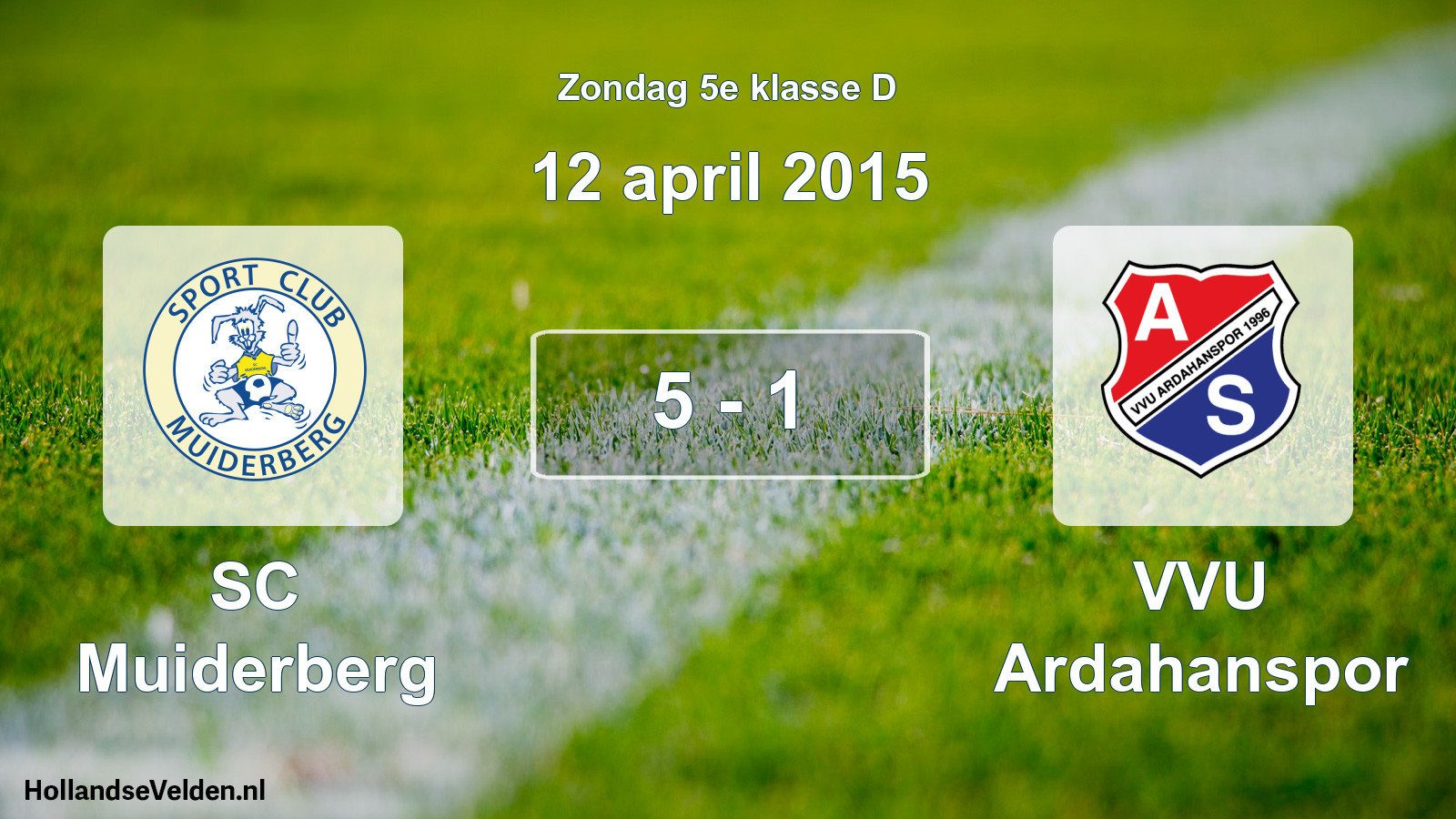 Total number of matches played: SC Muiderberg - VVU Ardahanspor 5 - 1 (12 April 2015)