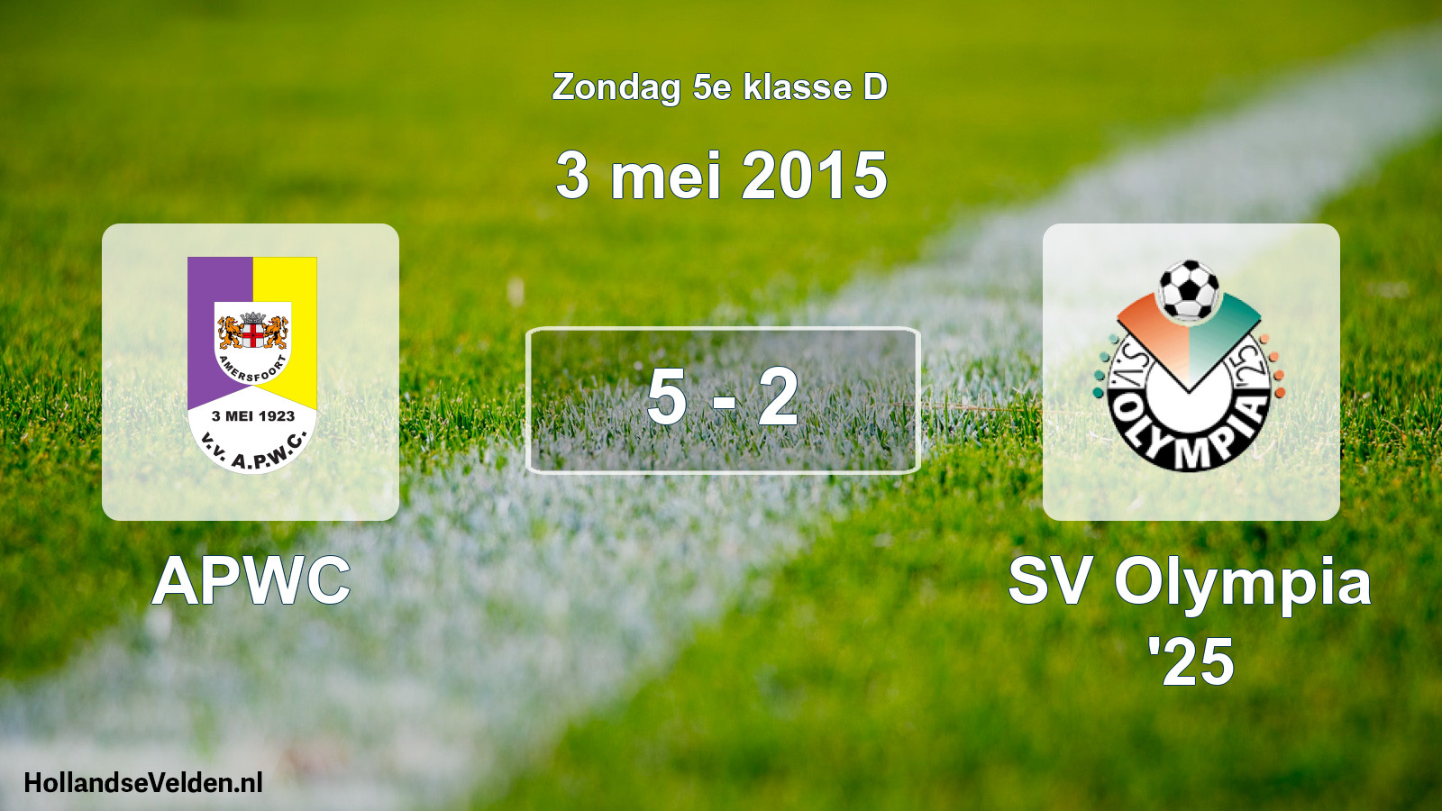 Total number of matches played: APWC - SV Olympia '25 5 - 2 (3 May 2015)