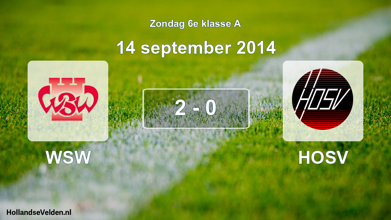 Total number of matches played: WSW - HOSV 2 - 0 (14 September 2014)