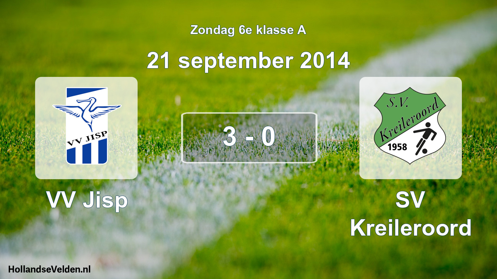 Total number of matches played: VV Jisp - SV Kreileroord 3 - 0 (21 September 2014)