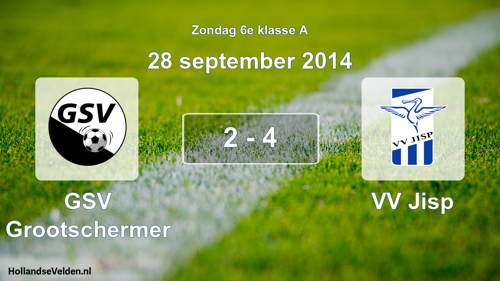 Total number of matches played: GSV Grootschermer - VV Jisp 2 - 4 (28 September 2014)