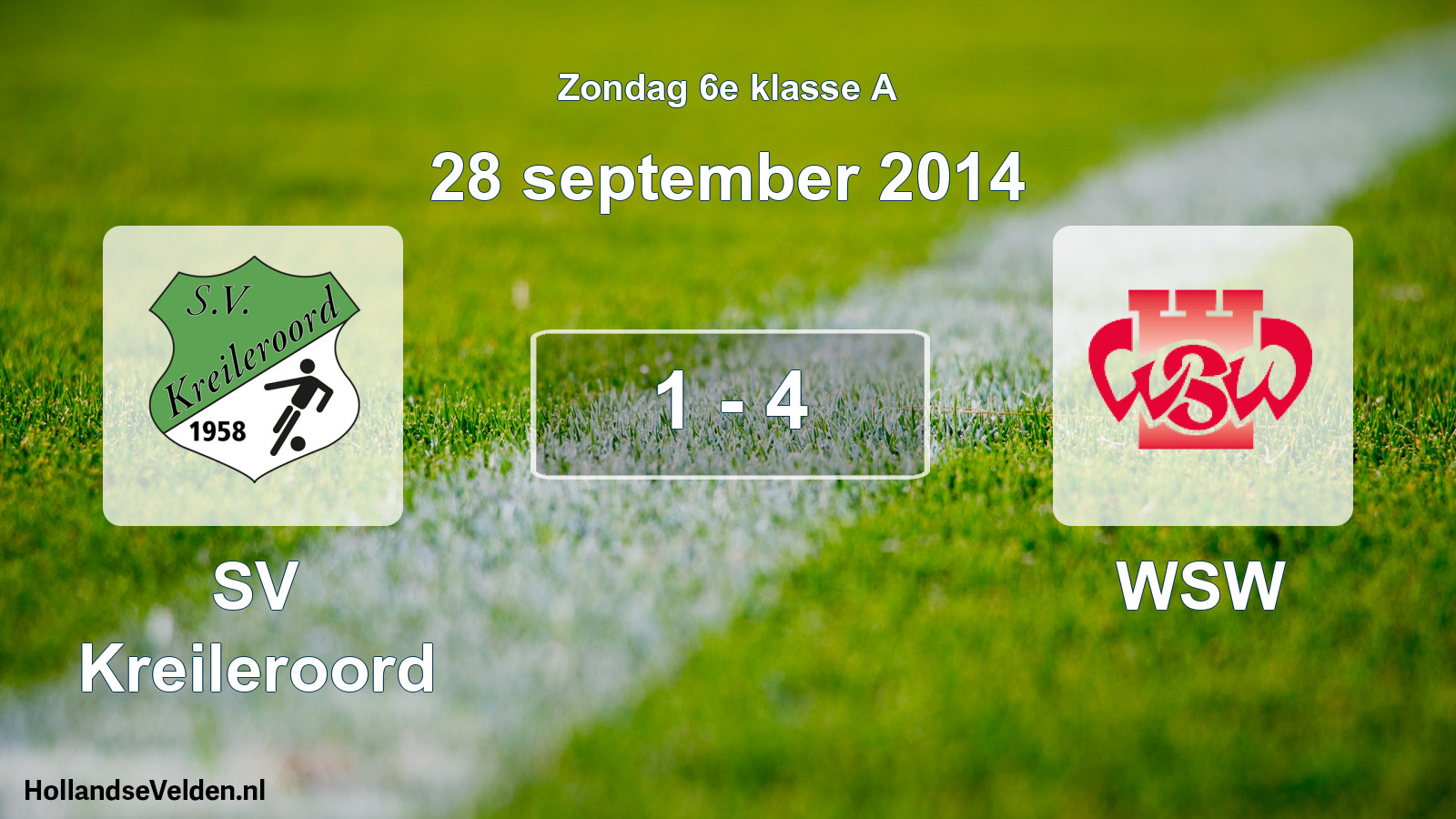 Total number of matches played: SV Kreileroord - WSW 1 - 4 (28 September 2014)