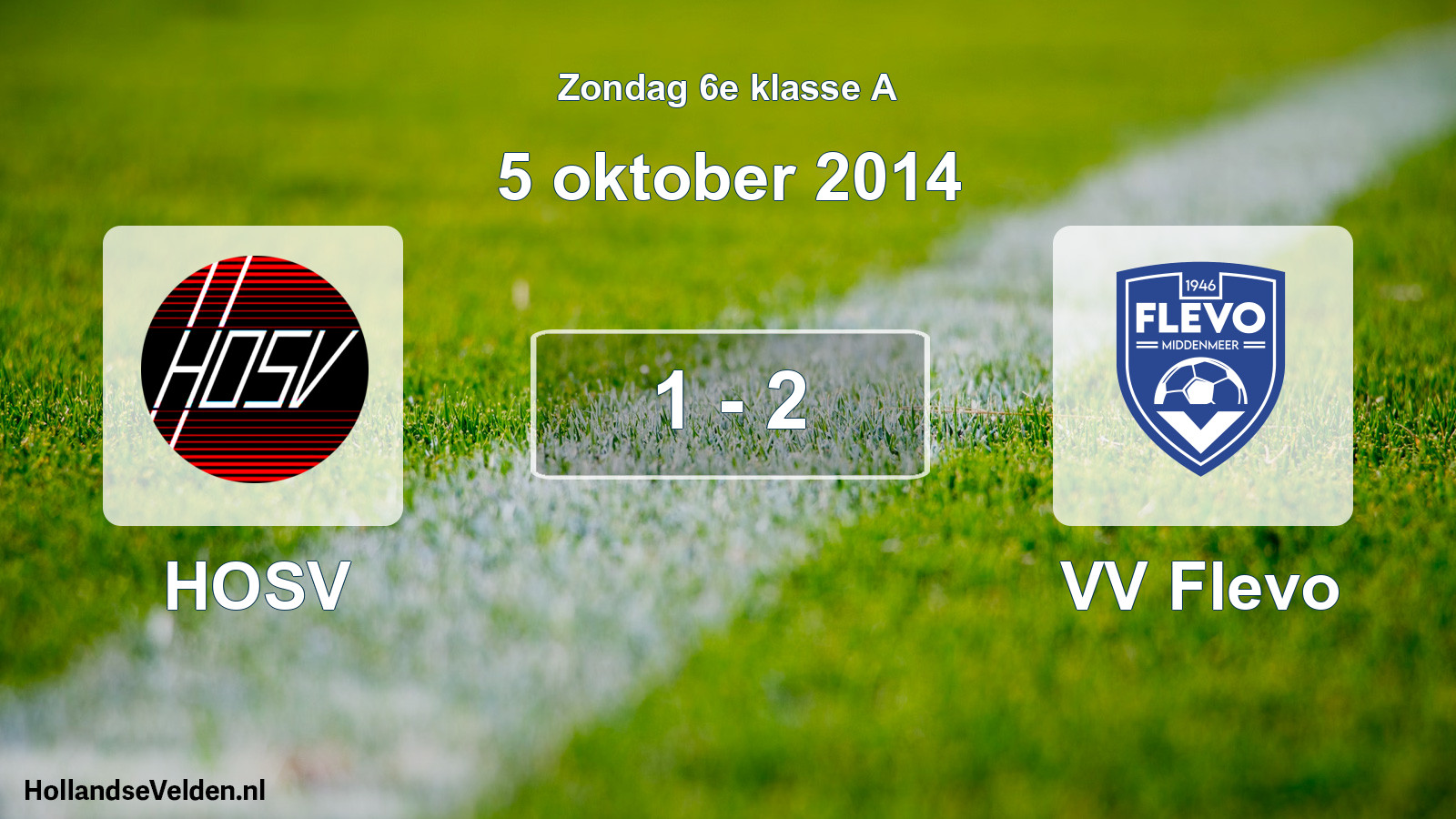 Total number of matches played: HOSV - VV Flevo 1 - 2 (5 October 2014)