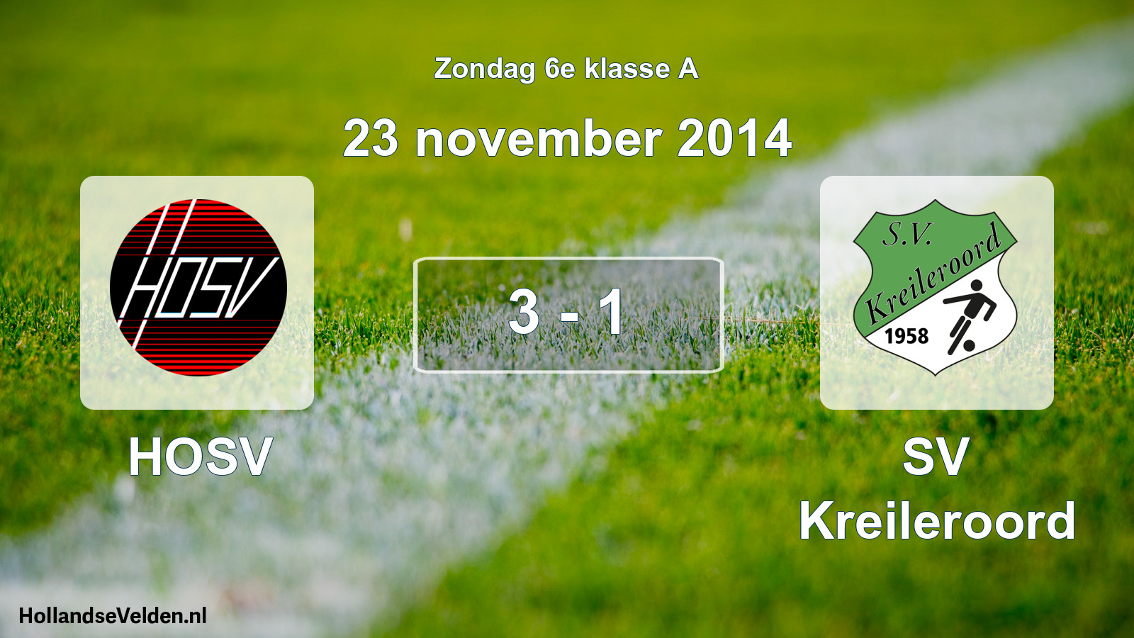 Total number of matches played: HOSV - SV Kreileroord 3 - 1 (23 November 2014)