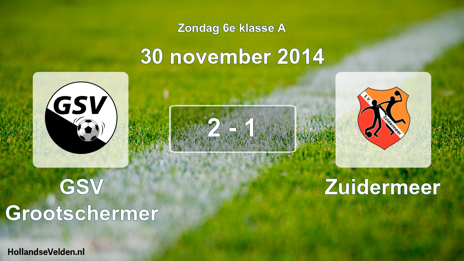 Total number of matches played: GSV Grootschermer - Zuidermeer 2 - 1 (30 November 2014)