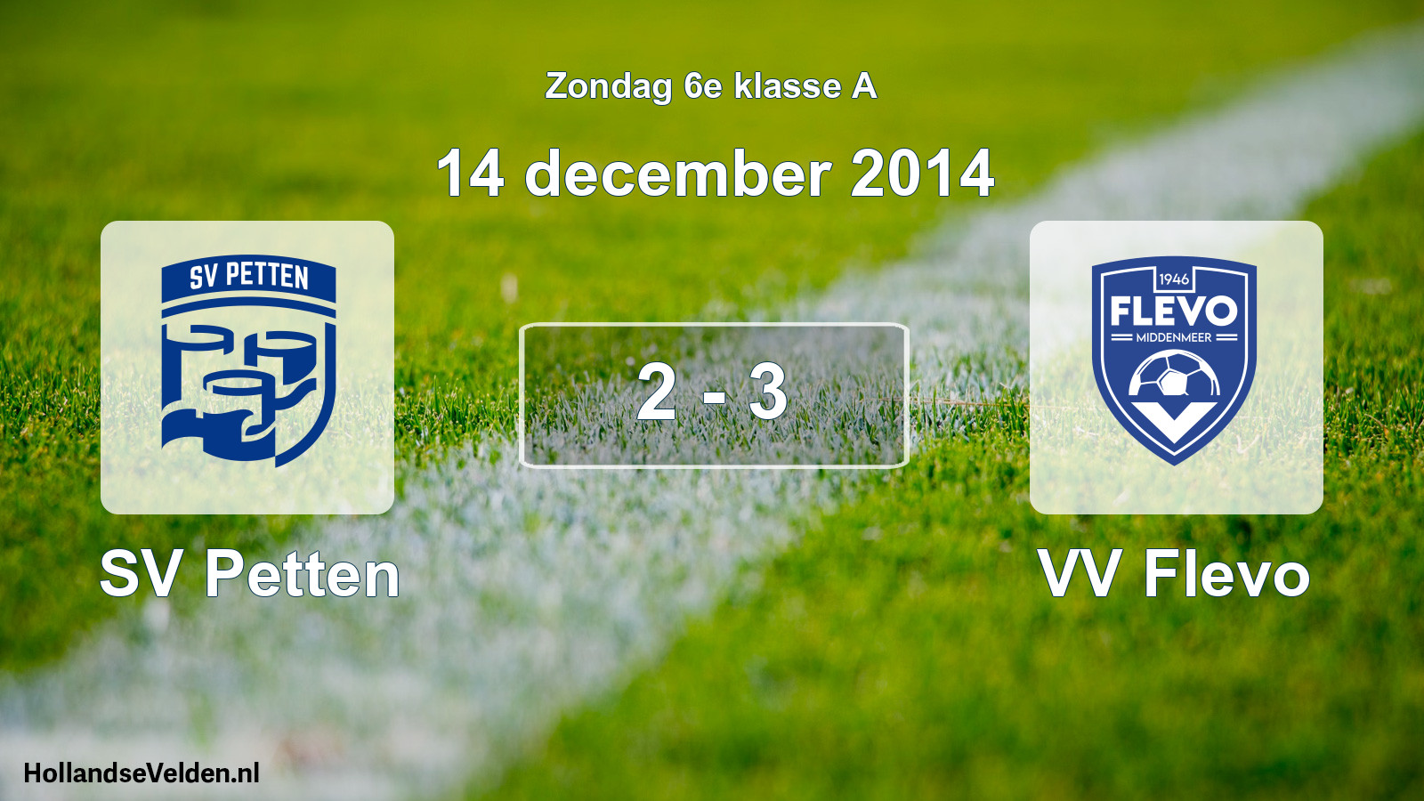 Total number of matches played: SV Petten - VV Flevo 2 - 3 (14 December 2014)