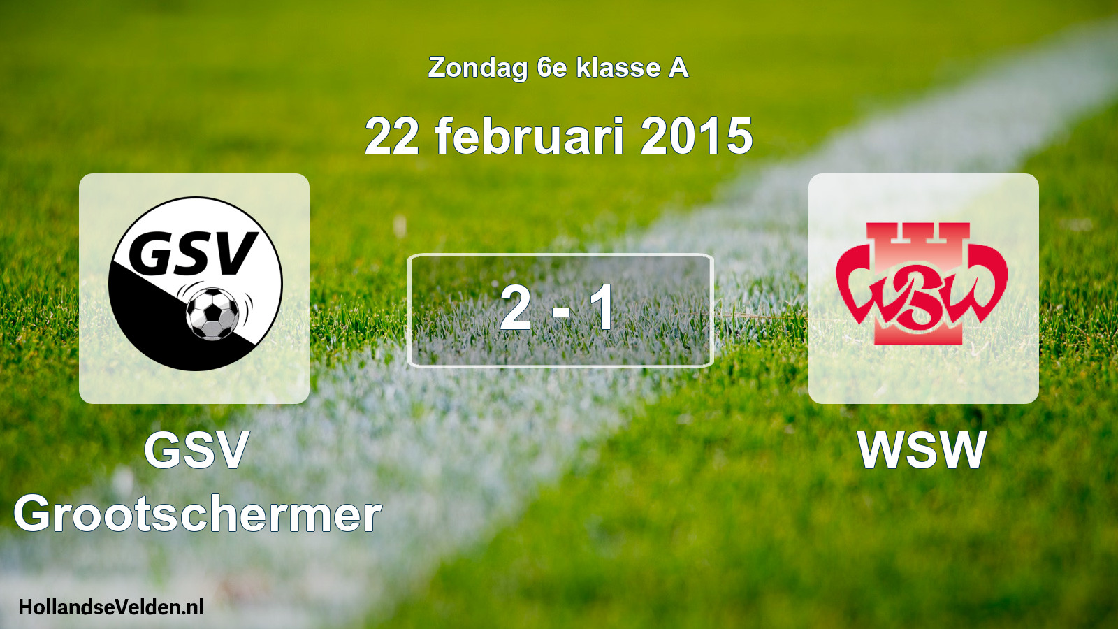 Total number of matches played: GSV Grootschermer - WSW 2 - 1 (22 February 2015)