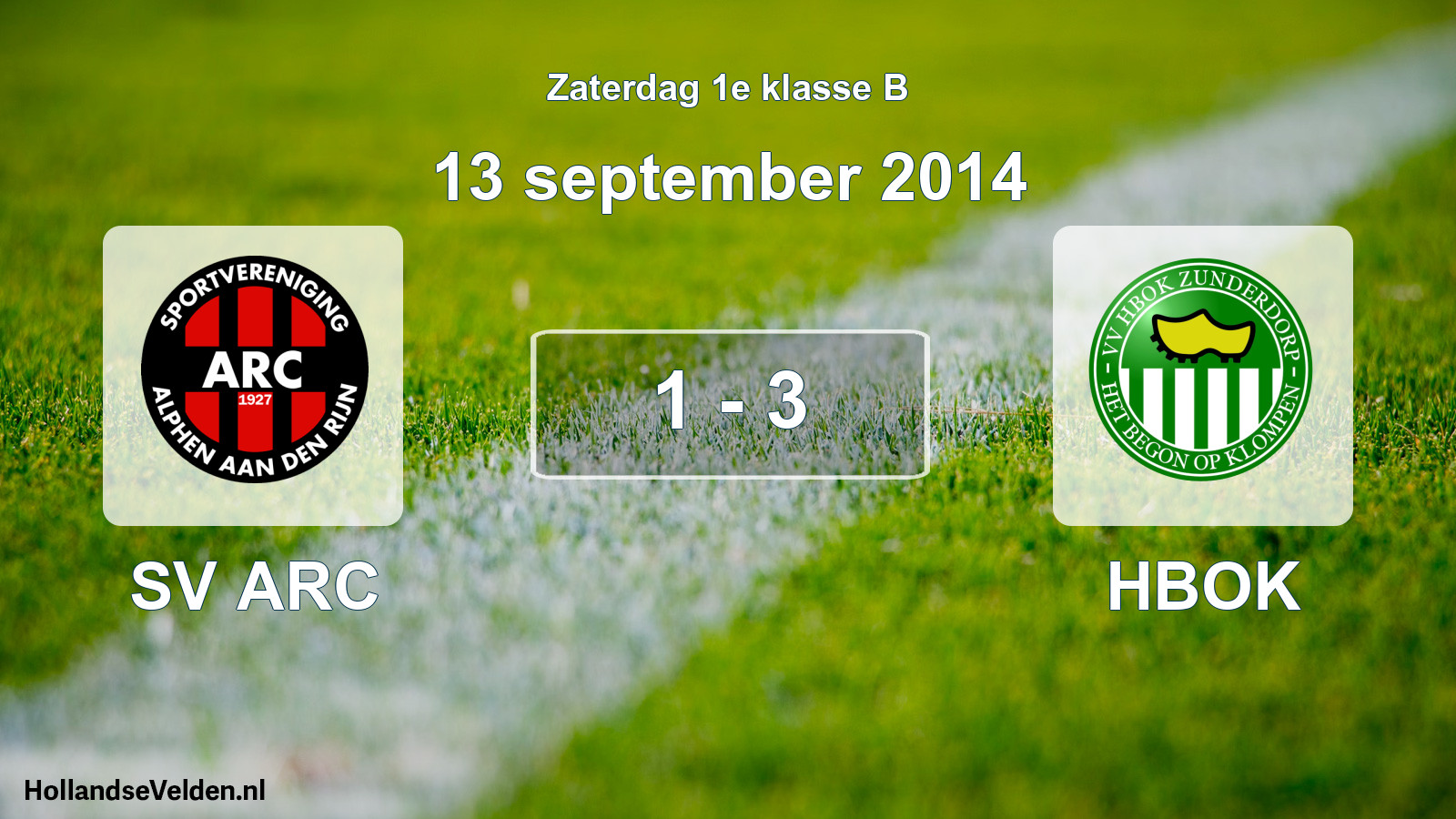 Total number of matches played: SV ARC - HBOK 1 - 3 (13 September 2014)