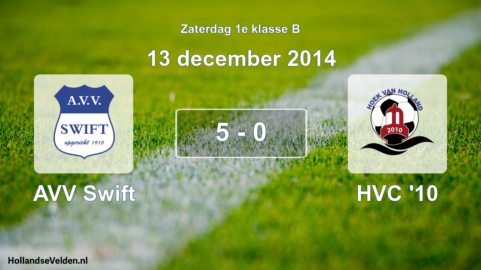 Total number of matches played: AVV Swift - HVC '10 5 - 0 (13 December 2014)