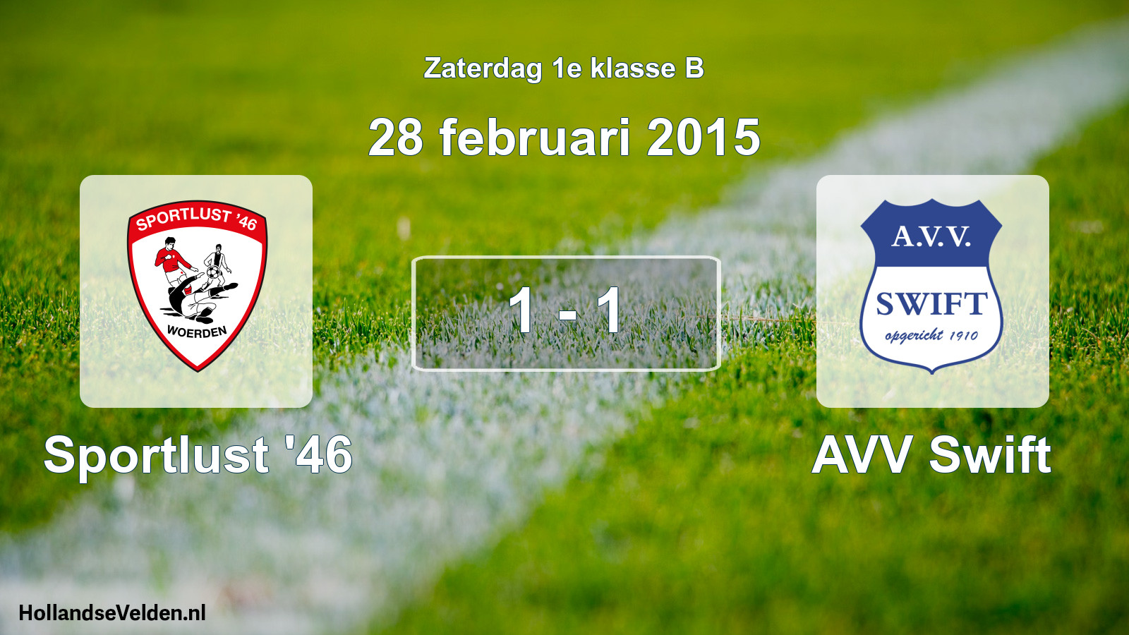 Total number of matches played: Sportlust '46 - AVV Swift 1 - 1 (28 February 2015)