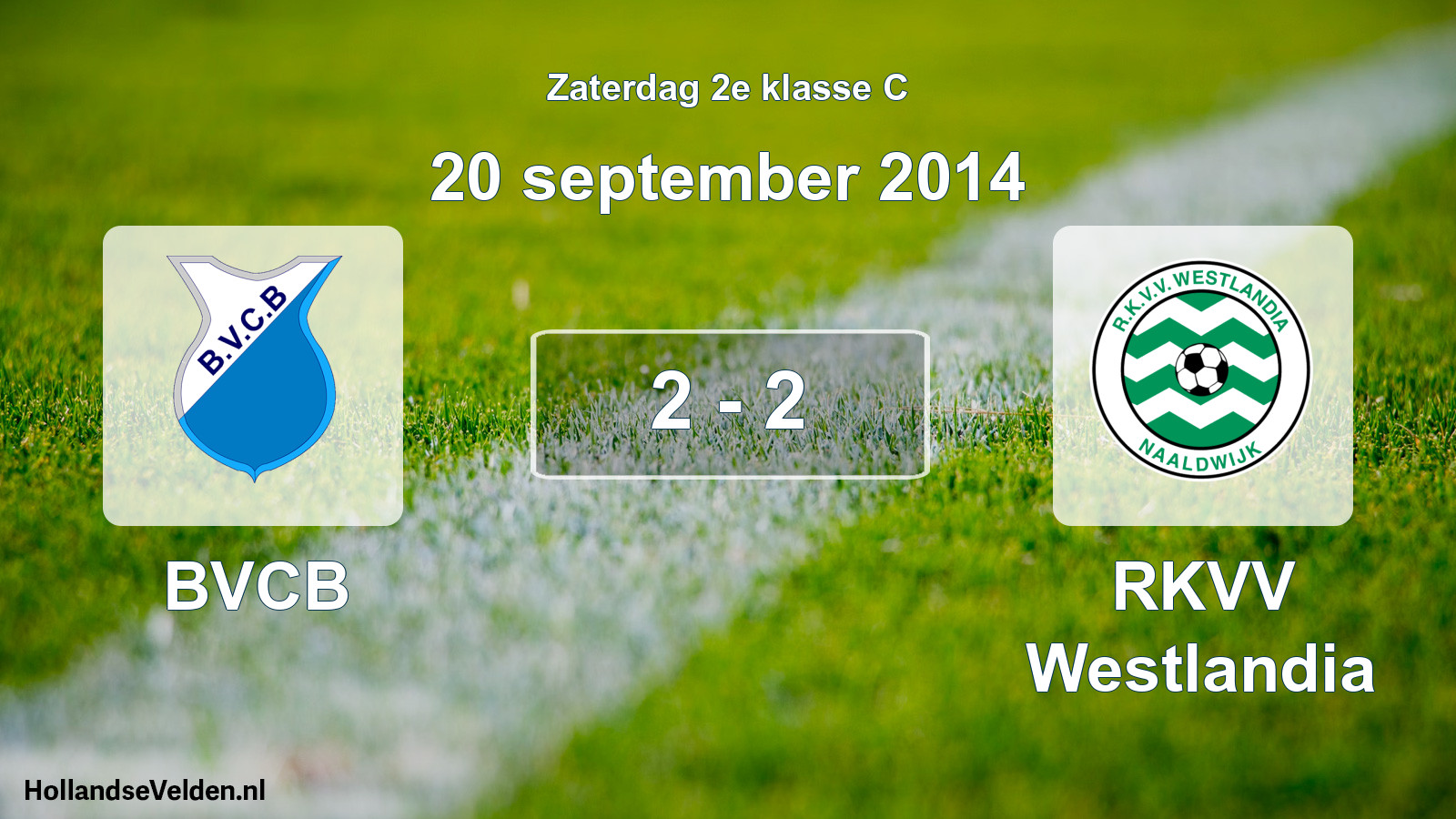 Total number of matches played: BVCB - RKVV Westlandia 2 - 2 (20 September 2014)