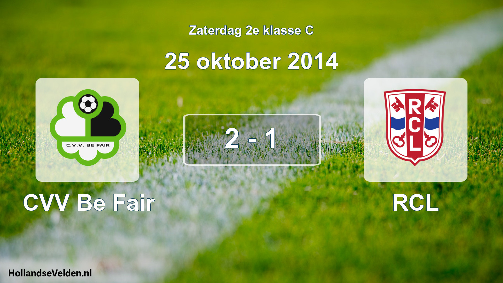 Total number of matches played: CVV Be Fair - RCL 2 - 1 (25 October 2014)