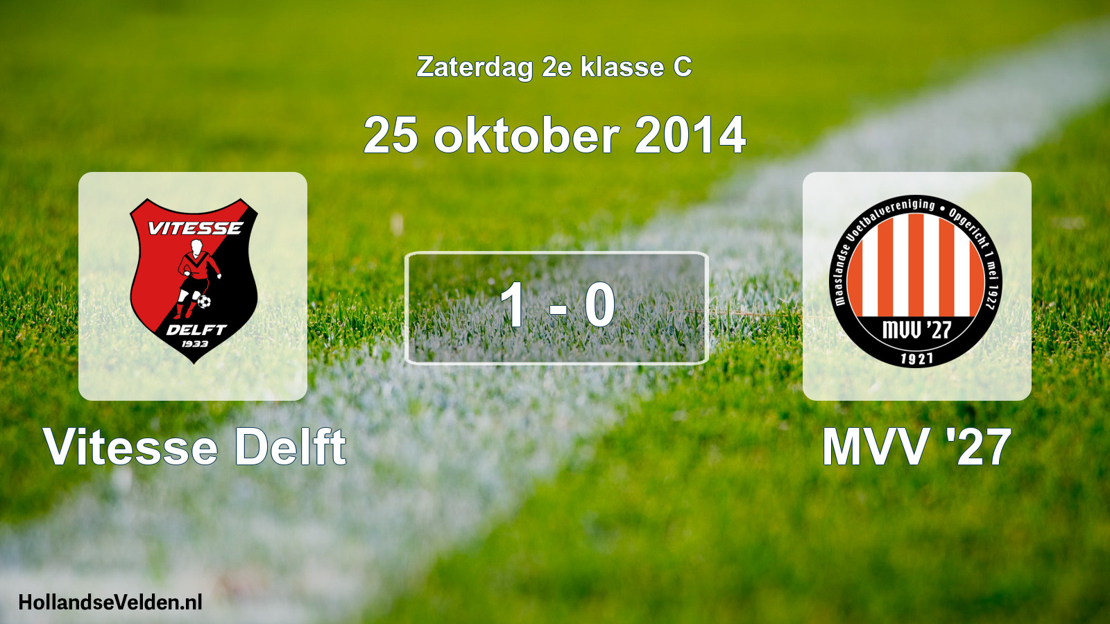 Total number of matches played: Vitesse Delft - MVV '27 1 - 0 (25 October 2014)