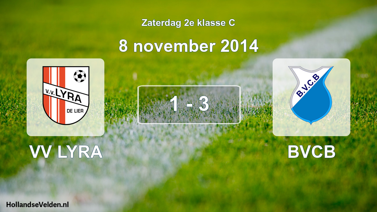 Total number of matches played: VV LYRA - BVCB 1 - 3 (8 November 2014)