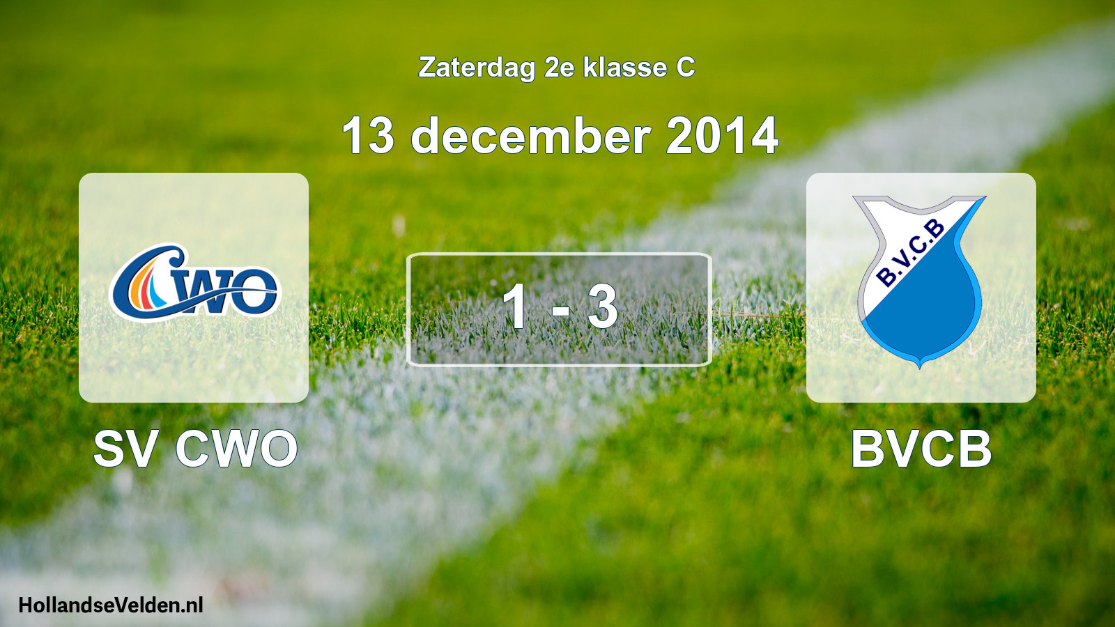 Total number of matches played: SV CWO - BVCB 1 - 3 (13 December 2014)