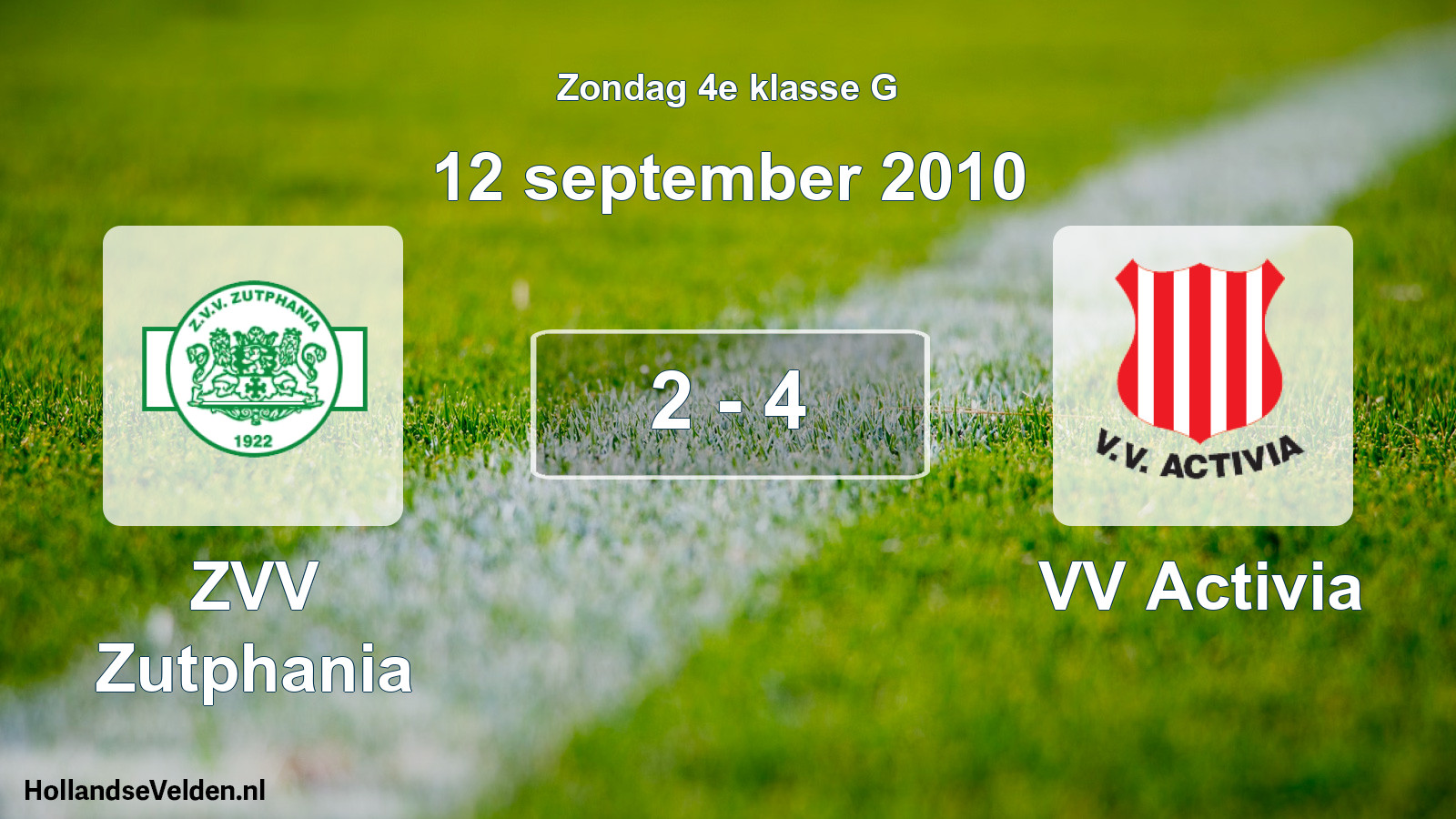 Total number of matches played: Zutphania - VV Activia 2 - 4 (12 September 2010)