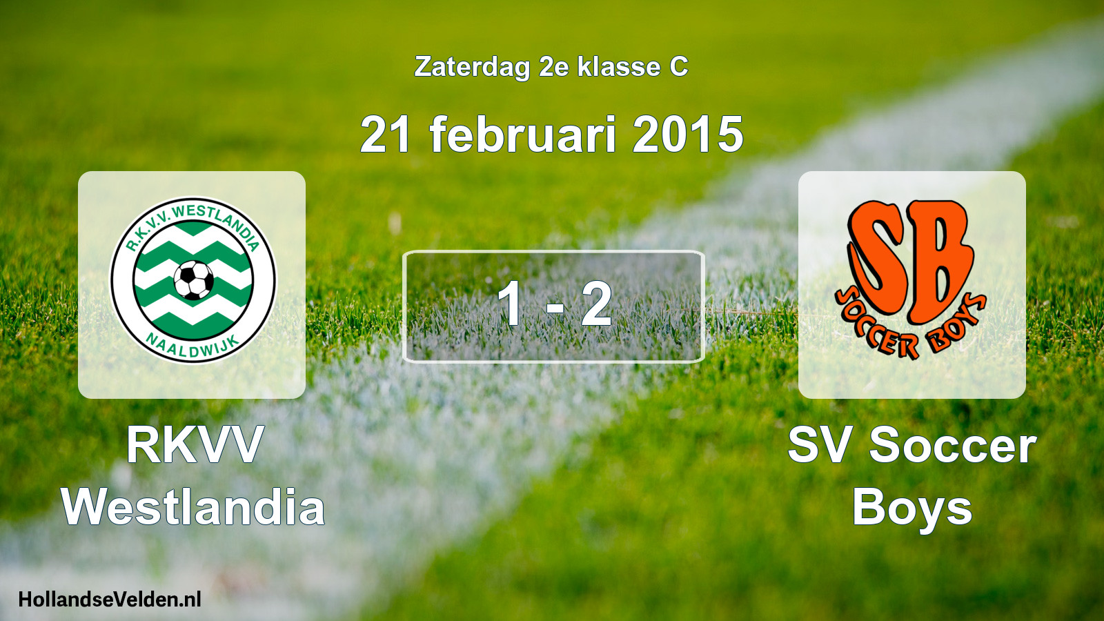 Total number of matches played: RKVV Westlandia - SV Soccer Boys 1 - 2 (21 February 2015)