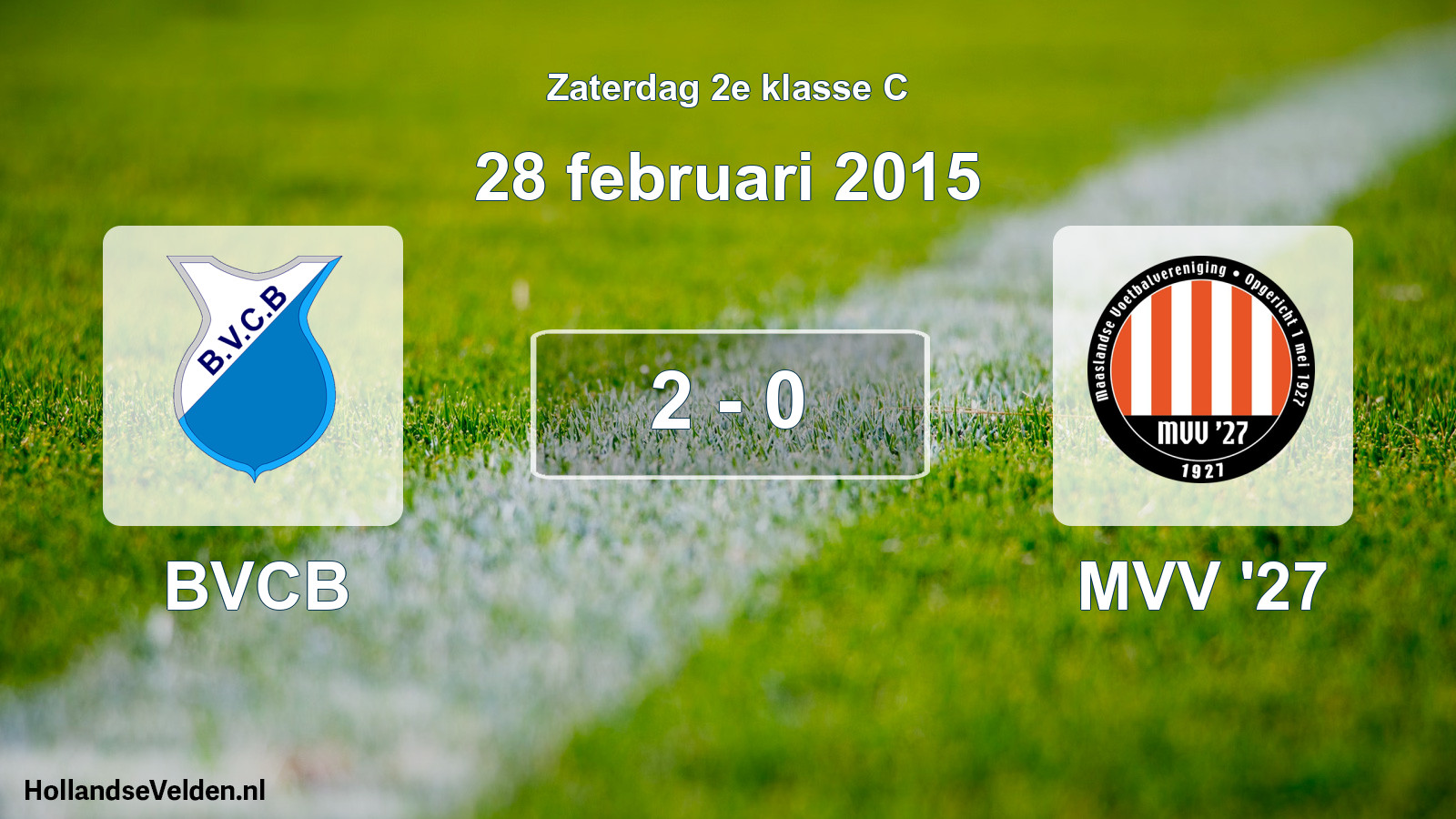 Total number of matches played: BVCB - MVV '27 2 - 0 (28 February 2015)