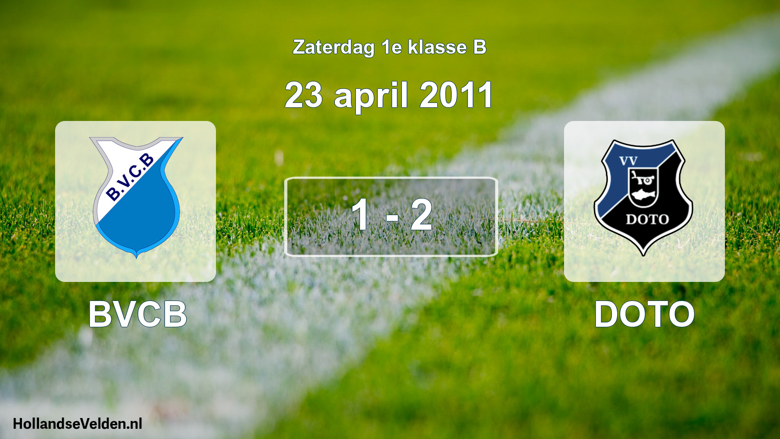 Total number of matches played: BVCB - DOTO 1 - 2 (23 April 2011)