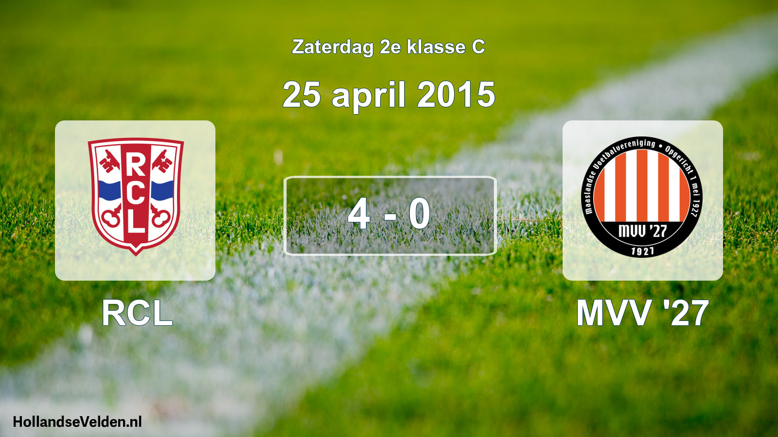 Total number of matches played: RCL - MVV '27 4 - 0 (25 April 2015)