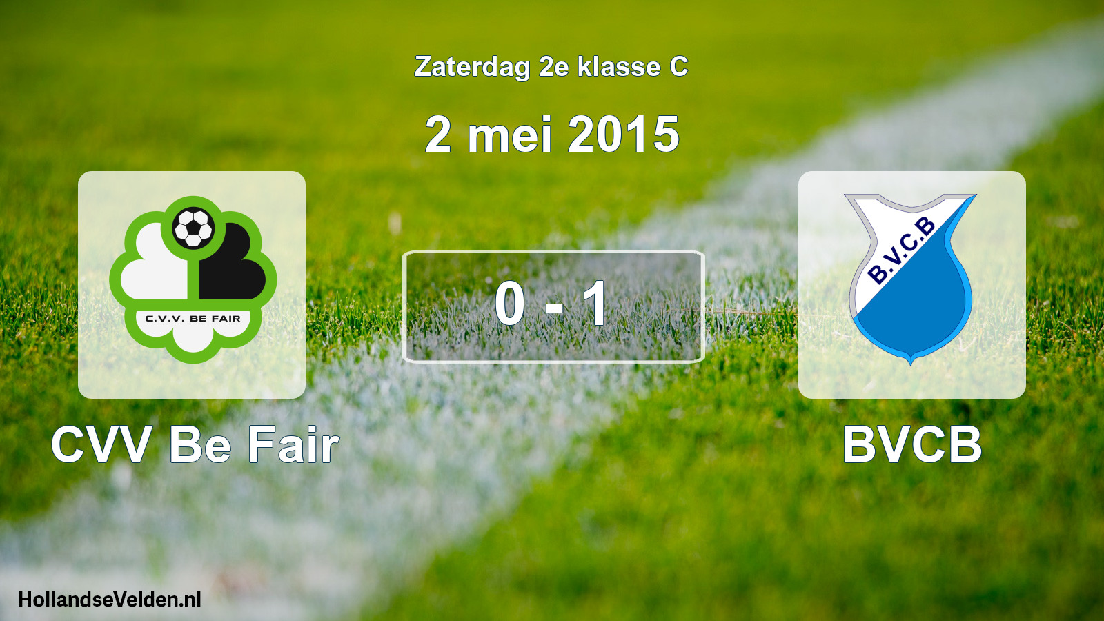 Total number of matches played: CVV Be Fair - BVCB 0 - 1 (2 May 2015)