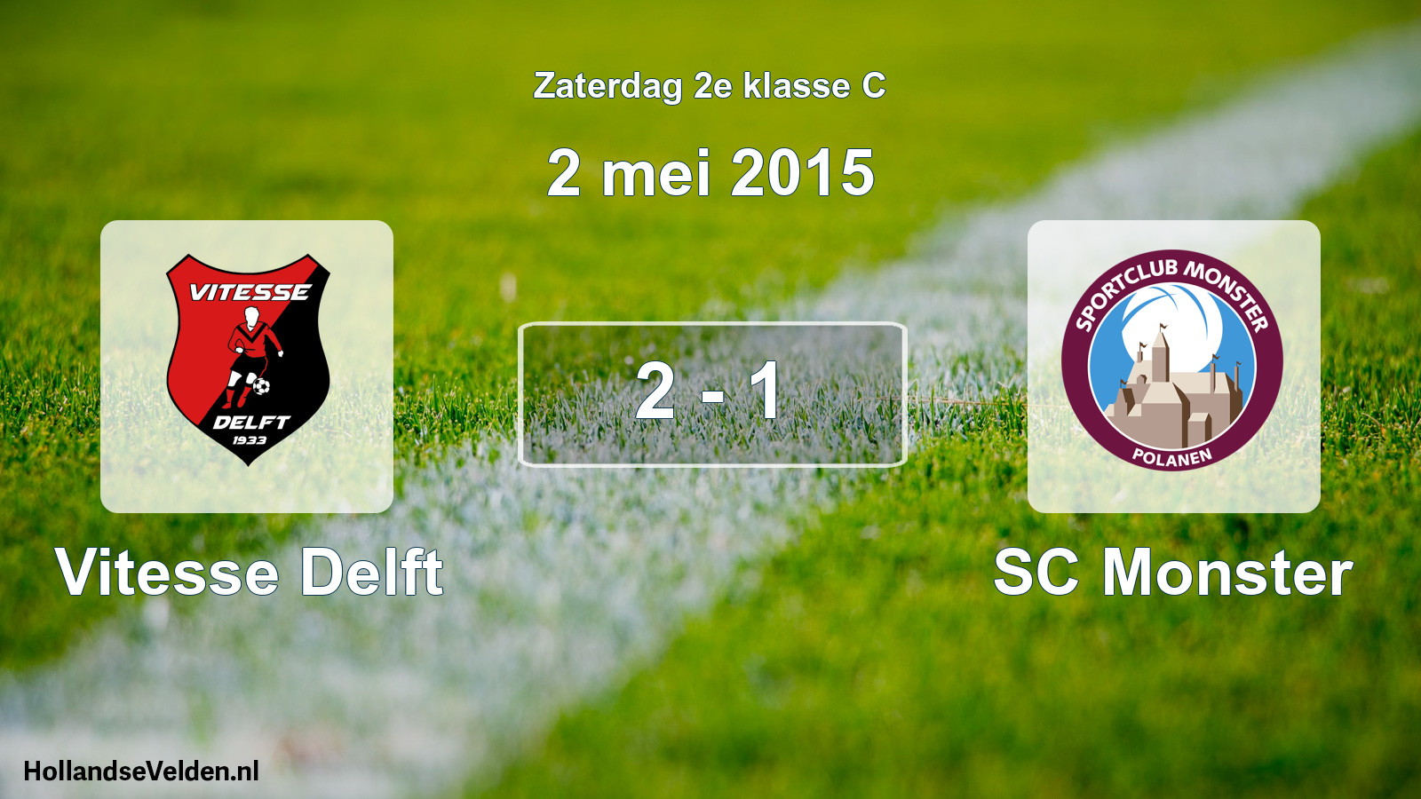 Total number of matches played: Vitesse Delft - SC Monster 2 - 1 (2 May 2015)