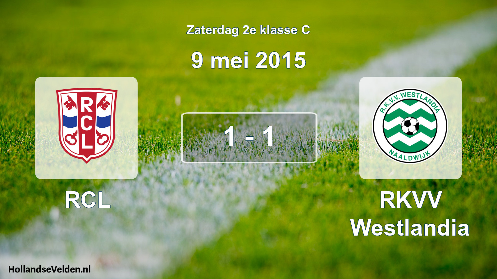 Total number of matches played: RCL - RKVV Westlandia 1 - 1 (9 May 2015)