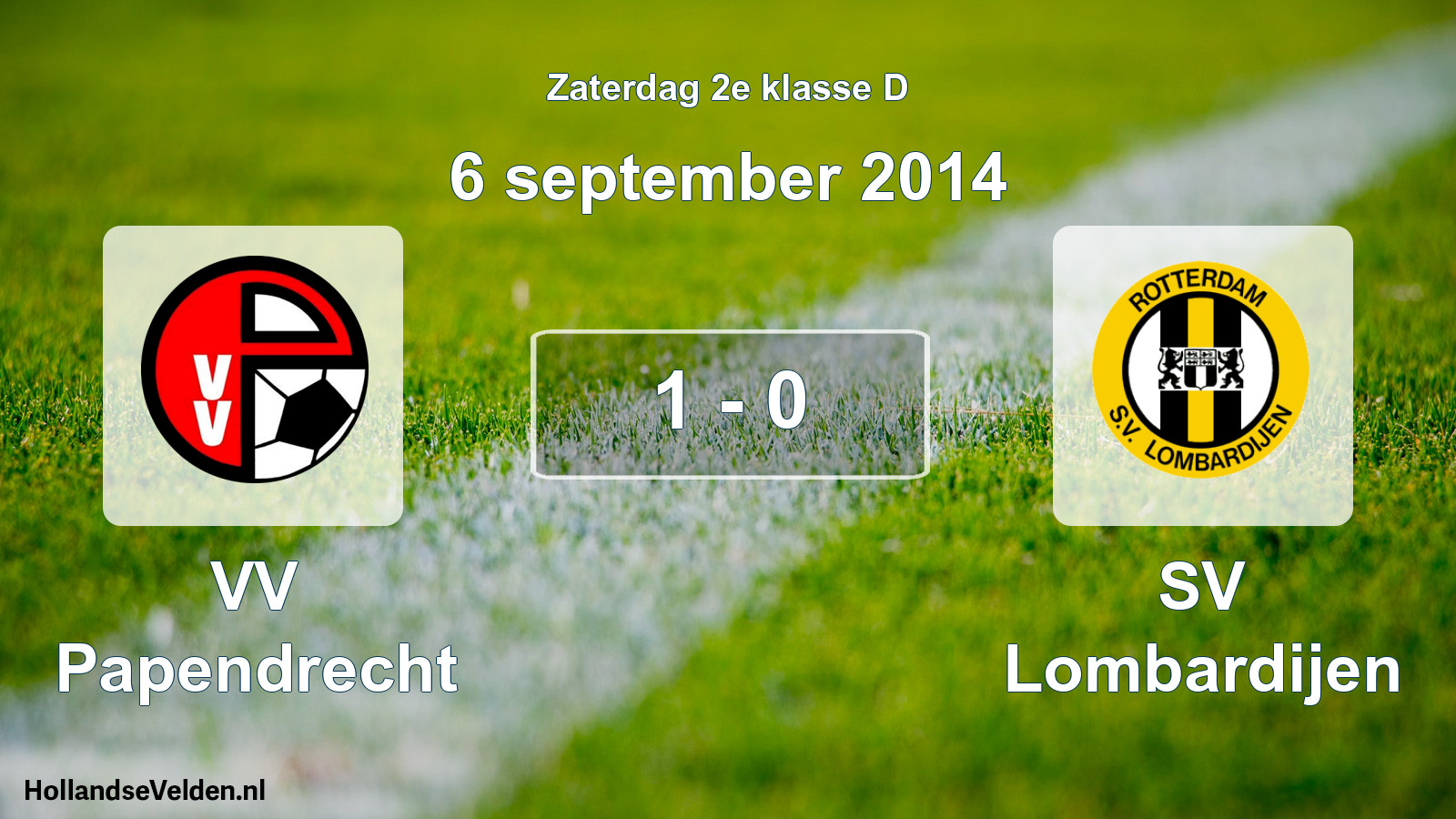 Total number of matches played: VV Papendrecht - SV Lombardijen 1 - 0 (6 September 2014)