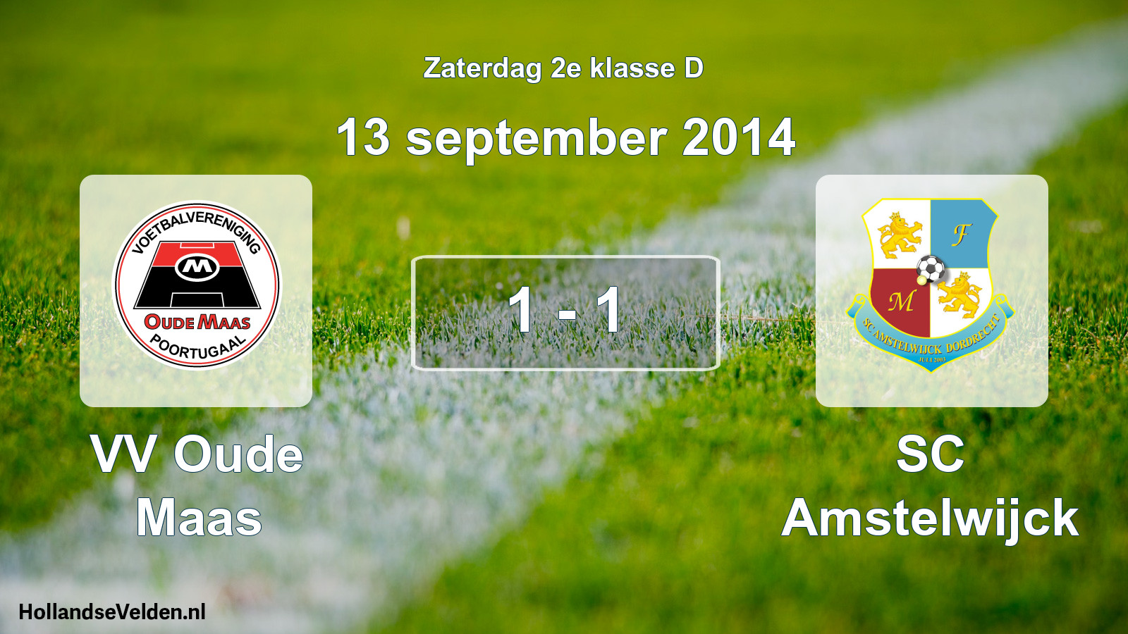 Total number of matches played: VV Oude Maas - SC Amstelwijck 1 - 1 (13 September 2014)