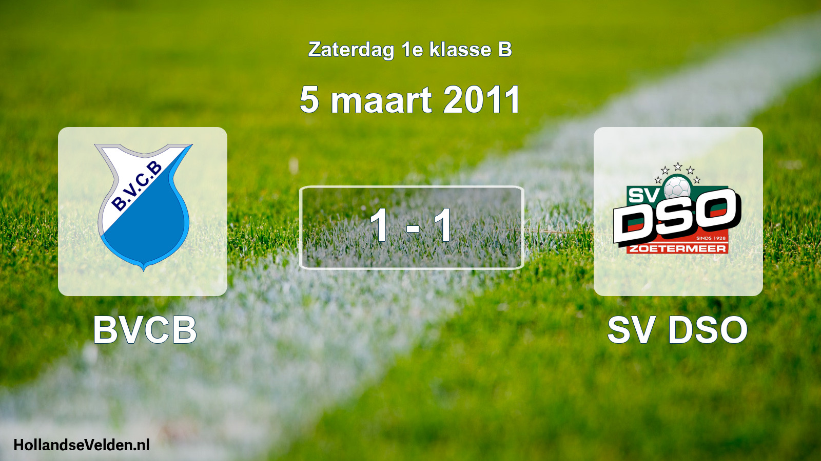 Total number of matches played: BVCB - SV DSO 1 - 1 (5 March 2011)