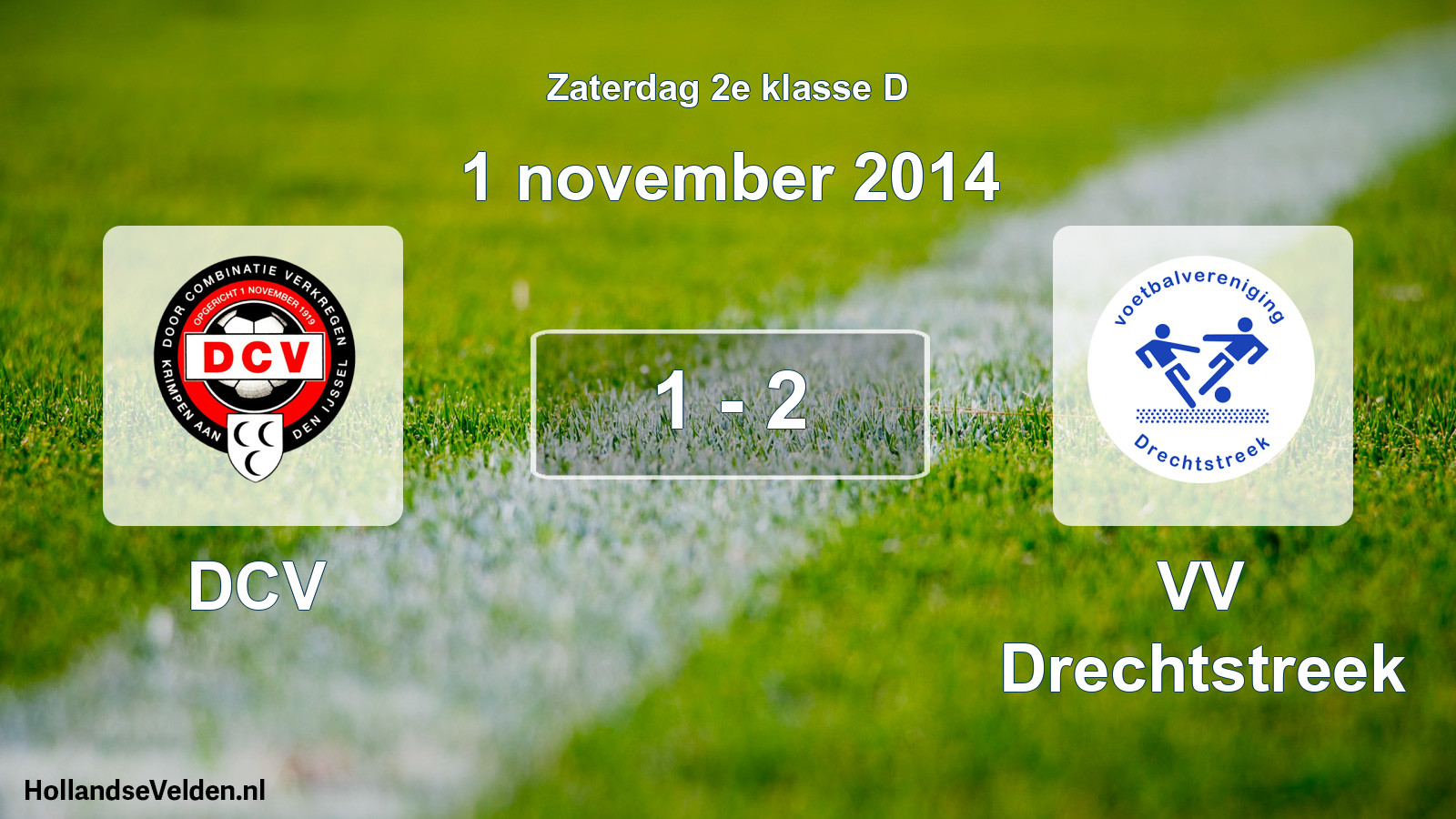 Total number of matches played: DCV - VV Drechtstreek 1 - 2 (1 November 2014)