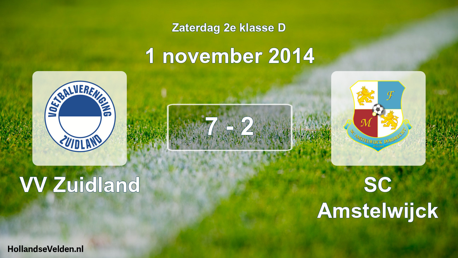 Total number of matches played: VV Zuidland - SC Amstelwijck 7 - 2 (1 November 2014)
