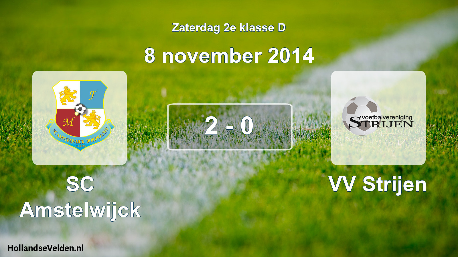 Total number of matches played: SC Amstelwijck - VV Strijen 2 - 0 (8 November 2014)