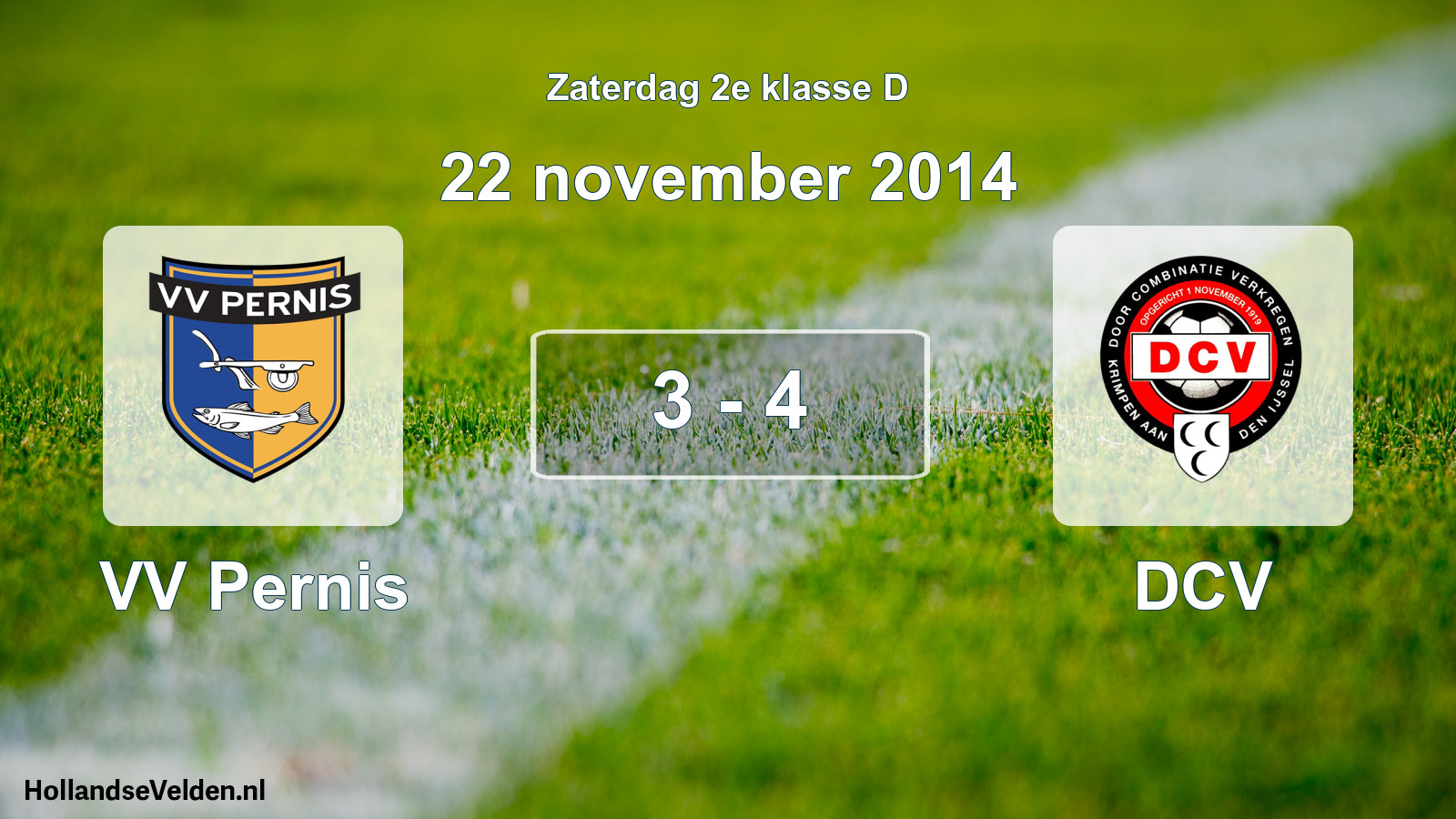 Total number of matches played: VV Pernis - DCV 3 - 4 (22 November 2014)