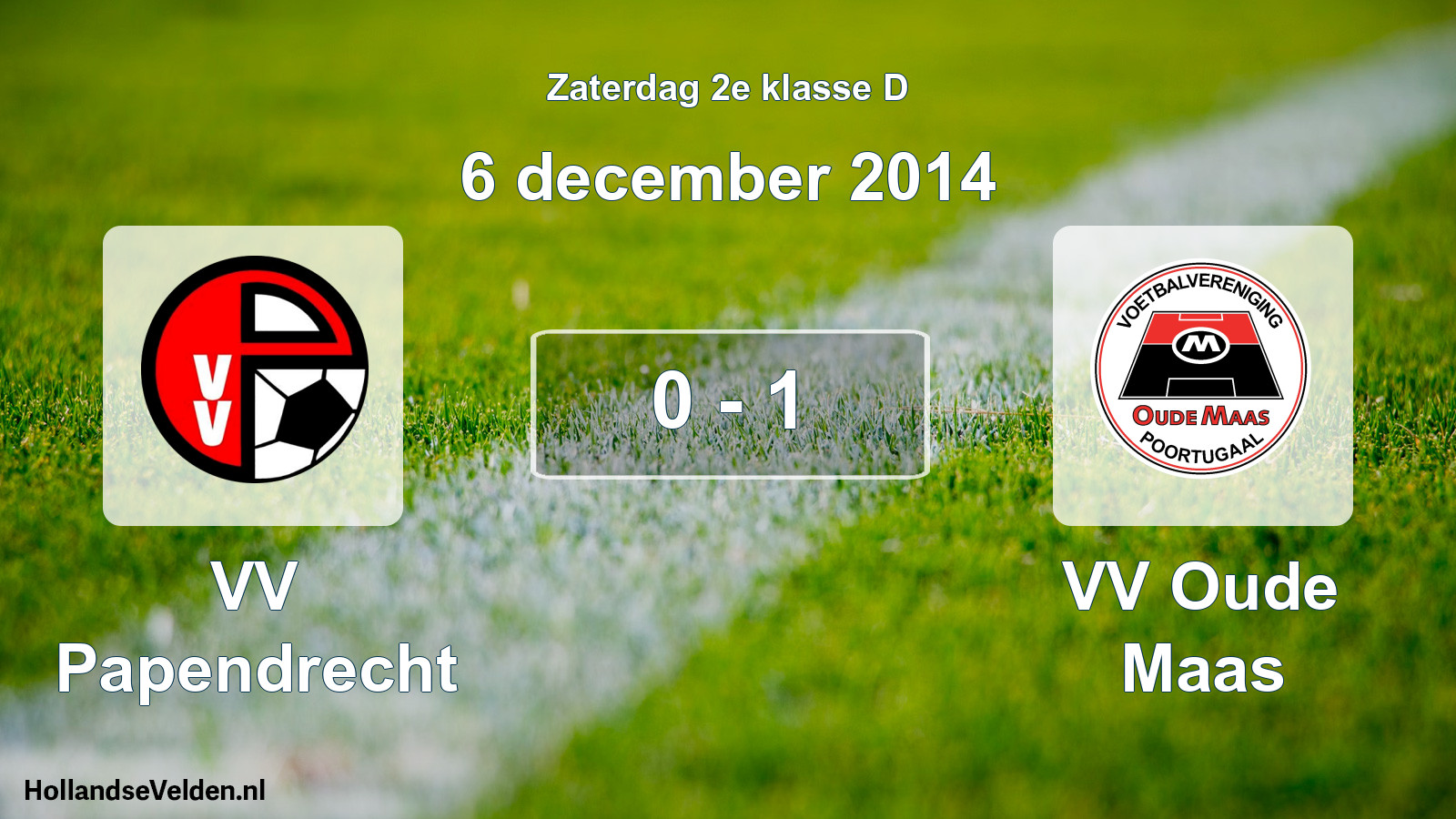 Total number of matches played: VV Papendrecht - VV Oude Maas 0 - 1 (6 December 2014)