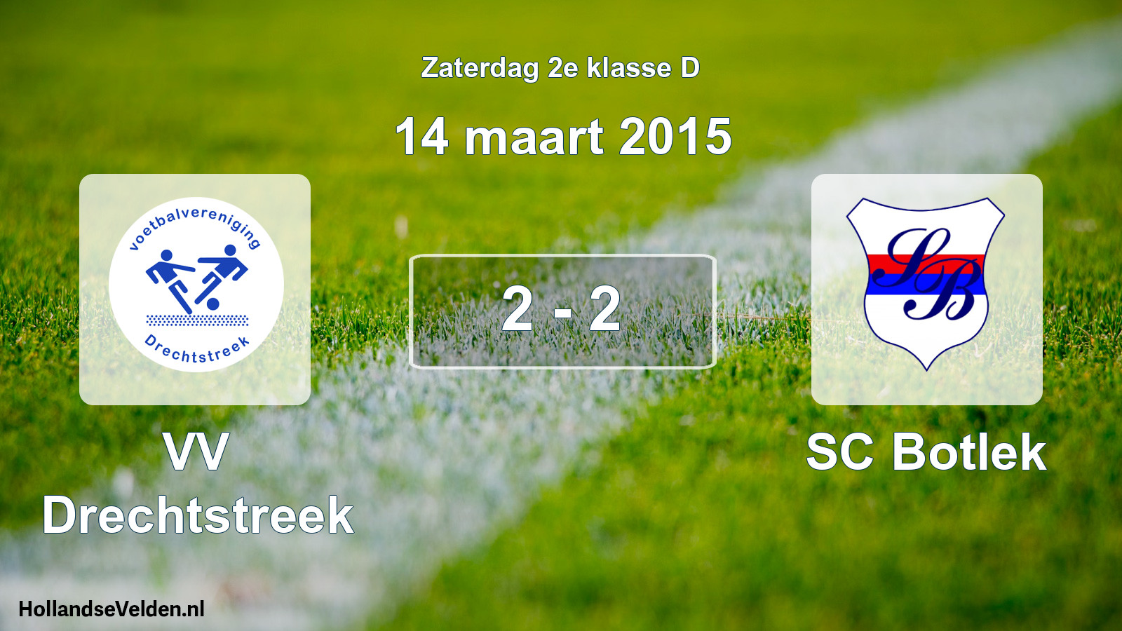 Total number of matches played: VV Drechtstreek - SC Botlek 2 - 2 (14 March 2015)