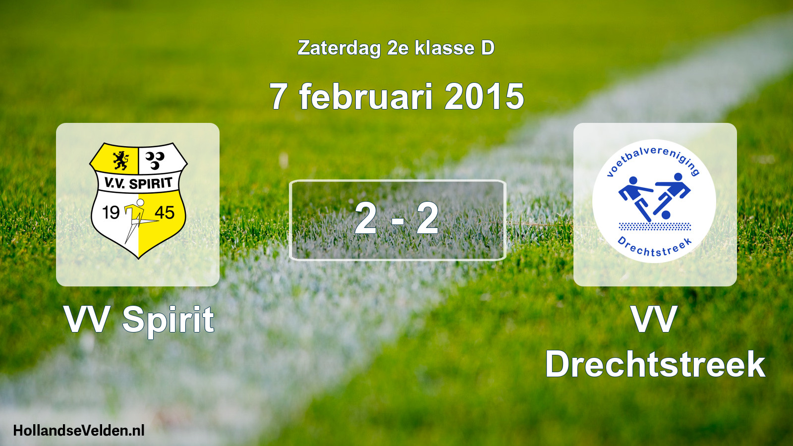 Total number of matches played: VV Spirit - VV Drechtstreek 2 - 2 (7 February 2015)